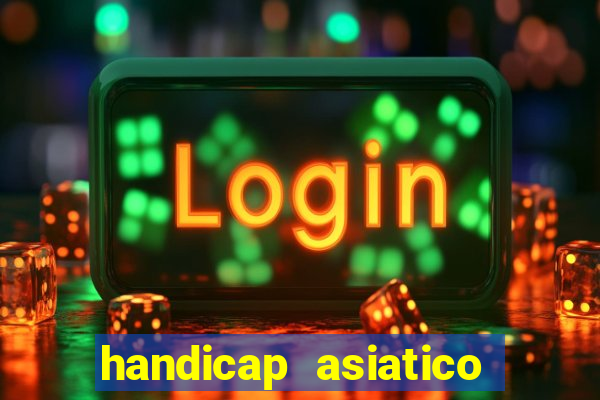 handicap asiatico 0.0 0.5